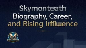 Skymonteath Biography, Career, and Rising Influence