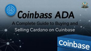 Coinbase ADA: A Complete Guide to Buying and Selling Cardano on Coinbase